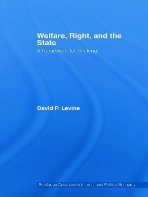 Welfare, Right and the State: A Framework for Thinking book