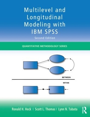 Multilevel and Longitudinal Modeling with IBM SPSS by Ronald H. Heck