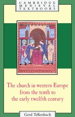 The Church in Western Europe from the Tenth to the Early Twelfth Century book