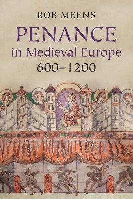 Penance in Medieval Europe, 600-1200 book