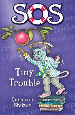 SOS: Tiny Trouble: School of Scallywags (SOS): Book 2 book