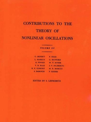 Contributions to the Theory of Nonlinear Oscillations (AM-36), Volume III book