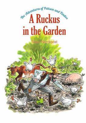 Adventures of Pettson and Findus: A Ruckus in the Garden book