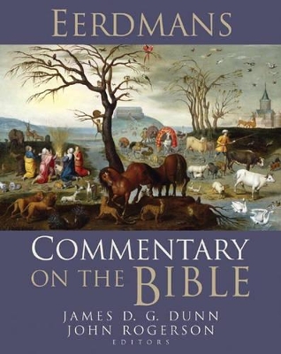 Eerdmans Commentary on the Bible by James D. G. Dunn