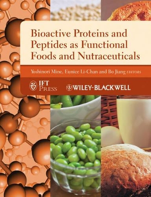 Bioactive Proteins and Peptides as Functional Foods and Nutraceuticals book