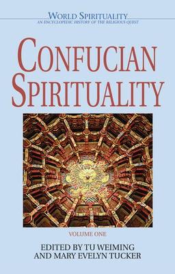 Confucian Spirituality: Volume One book