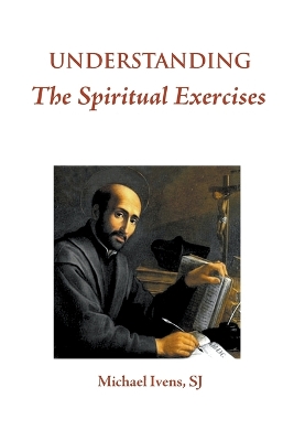 Understanding the Spiritual Exercises book