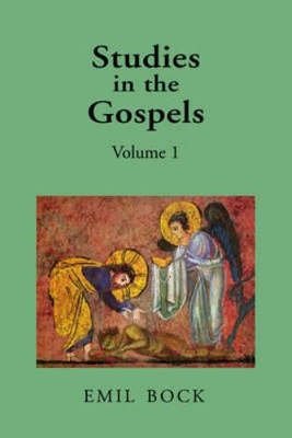 Studies in the Gospels: Volume 1 book