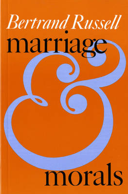 Marriage and Morals (Liveright Paperbound) by Bertrand Russell