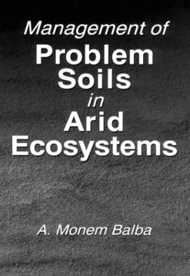 Management of Problem Soils in Arid Ecosystems book