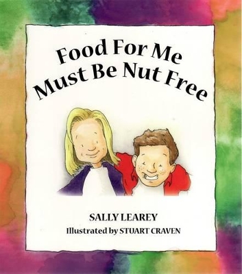Food For Me Must Be Nut Free book