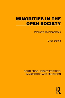 Minorities in the Open Society: Prisoners of Ambivalence by Geoff Dench