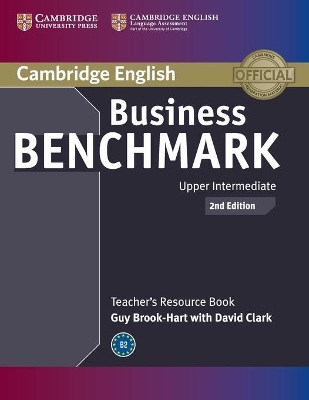 Business Benchmark Upper Intermediate BULATS and Business Vantage Teacher's Resource Book by Guy Brook-Hart