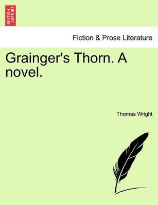 Grainger's Thorn. a Novel. book