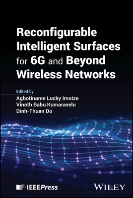 Reconfigurable Intelligent Surfaces for 6G and Beyond Wireless Networks book