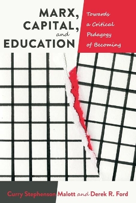 Marx, Capital, and Education by Peter McLaren