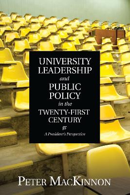 University Leadership and Public Policy in the Twenty-First Century book