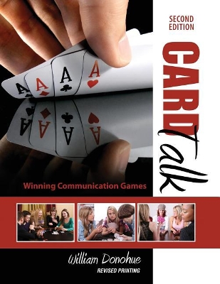 Card Talk: Winning Communication Games by William A Donohue
