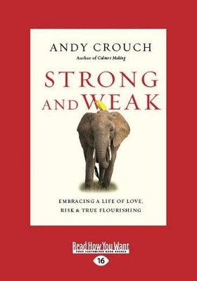 Strong and Weak by Andy Crouch