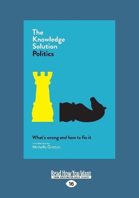 The The Knowledge Solution: Politics by Various Authors