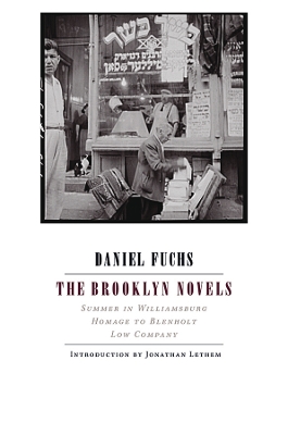 The Brooklyn Novels by Daniel Fuchs