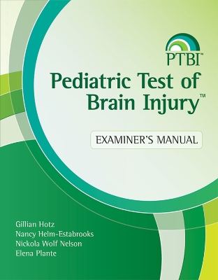 Pediatric Test of Brain Injury (TM) (PTBI (TM)) by Gillian Hotz