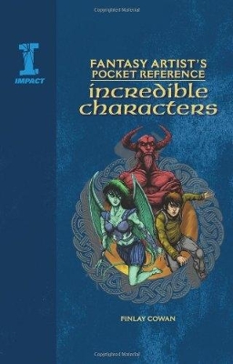 Fantasy Artist's Pocket Reference: Incredible Characters book