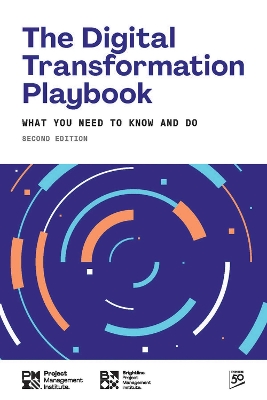 The Digital Transformation Playbook - SECOND Edition: What You Need to Know and Do book