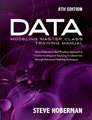 Data Modeling Master Class Training Manual book