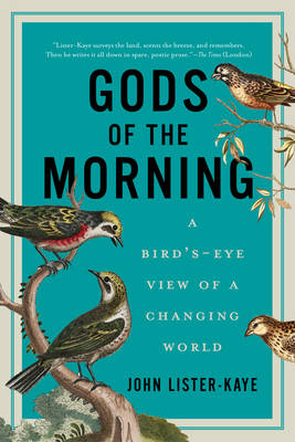 Gods of the Morning by Sir John Lister-Kaye