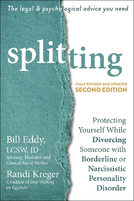 Splitting: Protecting Yourself While Divorcing Someone with Borderline or Narcissistic Personality Disorder book