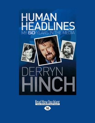 Human Headlines: My 50 Years in the Media book