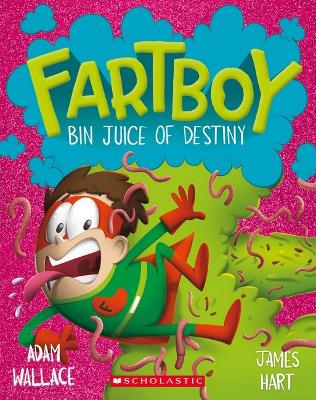 Bin Juice of Destiny (Fartboy #8) book