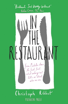 In the Restaurant: From Michelin stars to fast food; what eating out tells us about who we are book