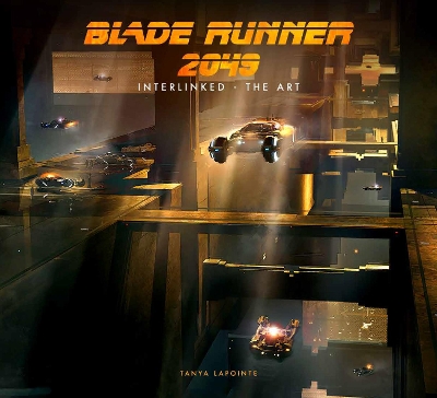 Blade Runner 2049 - Interlinked - The Art book