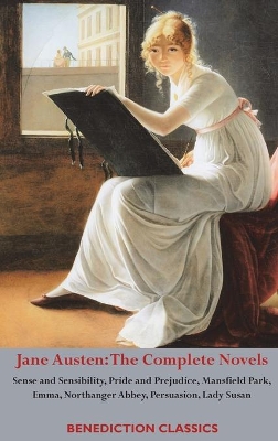 Jane Austen: The Complete Novels: Sense and Sensibility, Pride and Prejudice, Mansfield Park, Emma, Northanger Abbey, Persuasion, Lady Susan by Jane Austen