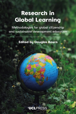 Research in Global Learning: Methodologies for Global Citizenship and Sustainable Development Education by Douglas Bourn