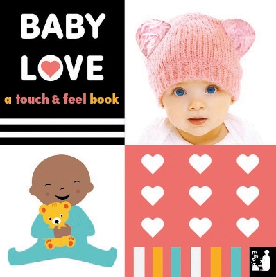 Baby Love: A touch-and-feel book book