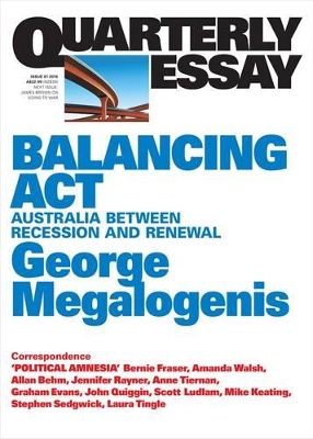 Balancing Act: Australia Between Recession and Renewal by George Megalogenis