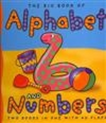 Big Book of Alphabet and Numbers by Mary Novick