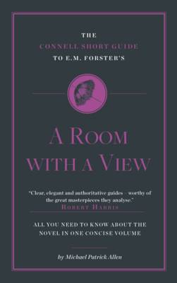 Connell Short Guide to E. M. Forster's: A Room with a View book