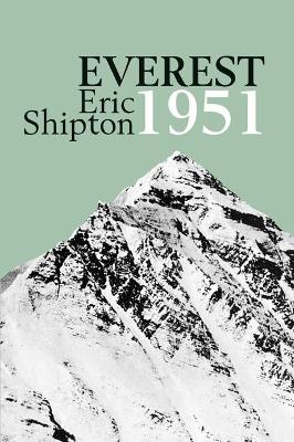 Everest 1951: The Mount Everest Reconnaissance Expedition 1951 by Stephen Venables