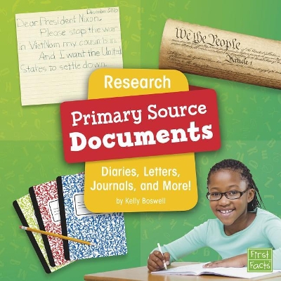 Research Primary Source Documents: Diaries, Letters, Journals, and More (Primary Source Pro) by Kelly Boswell