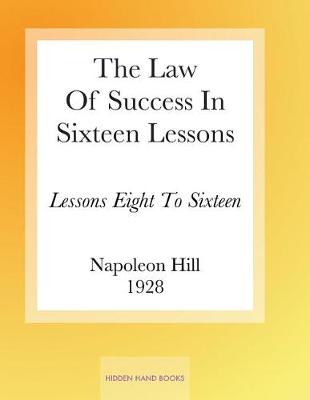 Law of Success in Sixteen Lessons by Napoleon Hill book