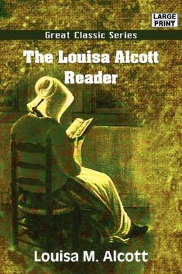 The Louisa Alcott Reader book