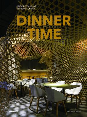 Dinner Time: New Restaurant Interior Design book