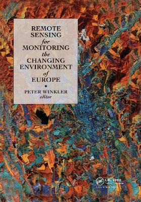 Remote Sensing for Monitoring the Changing Environment of Europe book