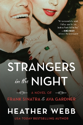 Strangers in the Night: A Novel of Frank Sinatra and Ava Gardner book