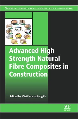 Advanced High Strength Natural Fibre Composites in Construction book