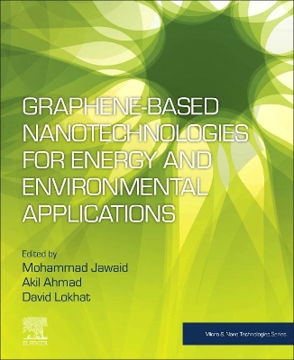 Graphene-based Nanotechnologies for Energy and Environmental Applications book